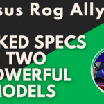 ASUS ROG Ally 2 Leaked Specs Reveal Two Powerful Models