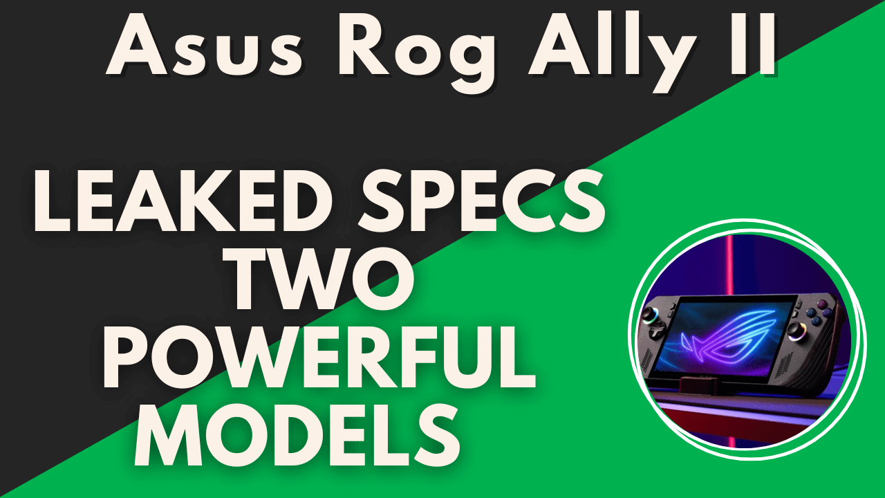 Read more about the article ASUS ROG Ally 2 Leaked Specs Reveal Two Powerful Models